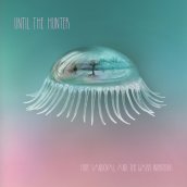 Hope Sandoval And The Warm Intentions: Until The Hunter
